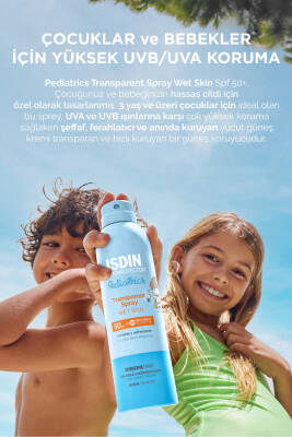 ISDIN Fotoprotector Pediatrics Transparent Spray Wet Skin Spf 50 250 ml Çocuk Vücut Güneş Spreyi - 2