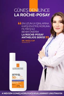 La Roche Posay Anthelios Uvmune 400 Spf50+ Melasyl İçeren Koyu Leke Karşıtı Akışkan Koruyucu Yüz Güneş Kremi 50ML - 3
