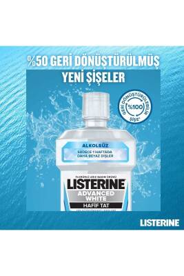 Listerine Advanced White Hafif Tat Alkolsüz Ağız Bakım Suyu 500 Ml - 4