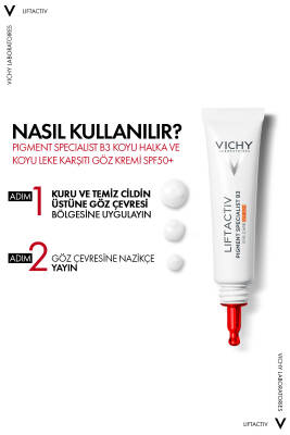 Vichy Liftactiv Pigment Specialist B3 Koyu Leke Karşıtı Göz Kremi Spf50+ 15 ml - 7
